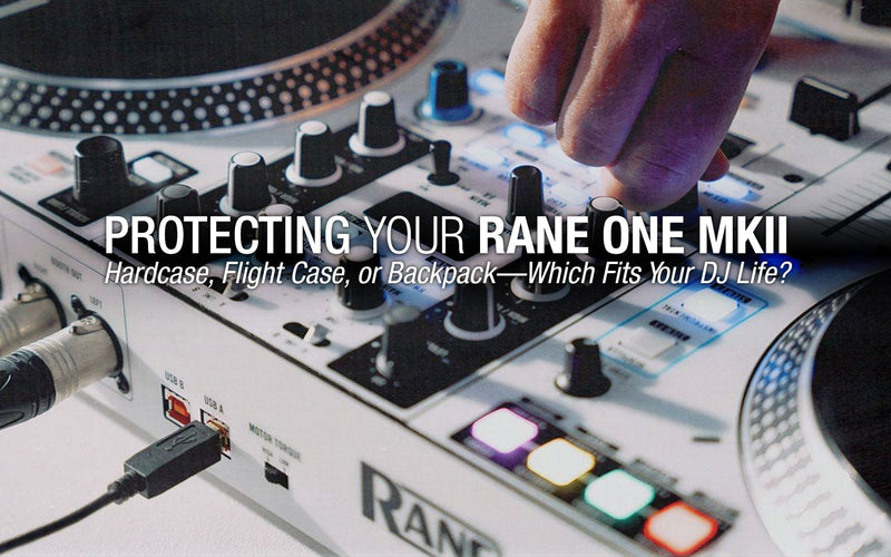 How to Protect Your Rane ONE MKII: A DJ’s Guide to Cases and Travel Solutions